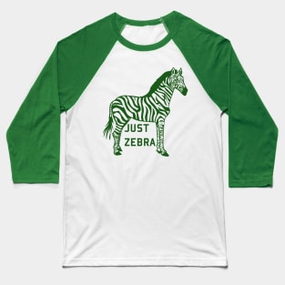 Just zebra Baseball T-Shirt